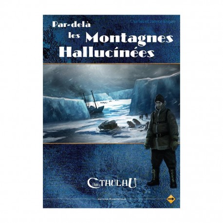Appel de Cthulhu V6 - par dela les montagnes hallucinées