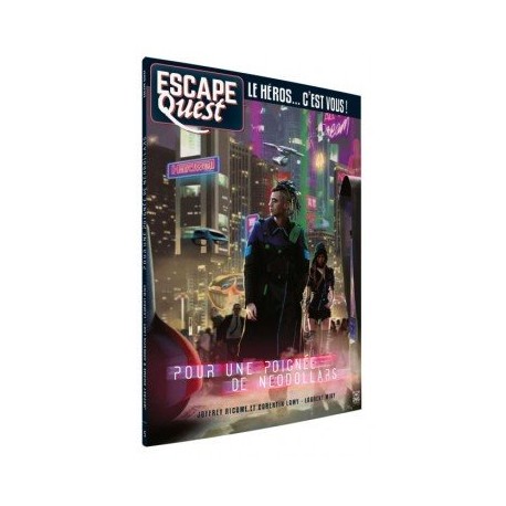 Escape quest - Pour une poignee de neodollards - Tome 5
