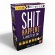 Shit happens - dead like shit