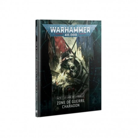 Zone de guerre charadon - Acte 1 - livre de la rouille