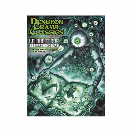 Dungeon crawl classics - 15 - le guetteur des profondeurs