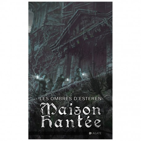 Ombres d' esteren - la maison hantee