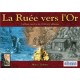 LA RUE VERS L OR