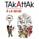 Takattak - a la recre