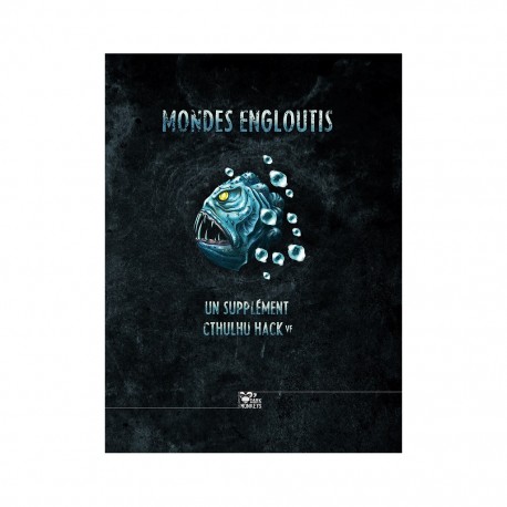 Cthulhu hack - libri mundorum - 2 - mondes engloutis