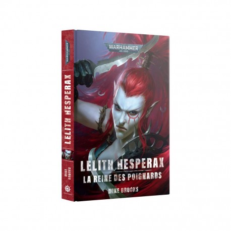 Lelith hesperax la reine des poignards - roman GW