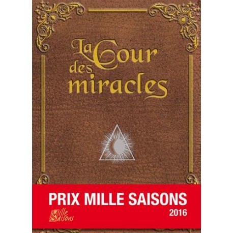 LA COUR DES MIRACLES