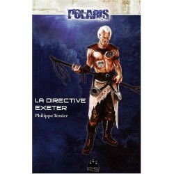 POLARIS LA DIRECTIVE EXETER LES FOUDRES DE L'ABIME TOME 1