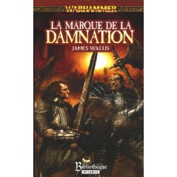 LA MARQUE DE LA DAMNATION LE CYCLE DE LA MARQUE DU CHAOS