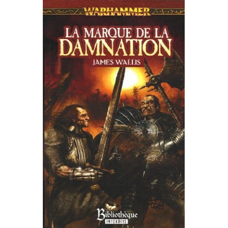 LA MARQUE DE LA DAMNATION LE CYCLE DE LA MARQUE DU CHAOS