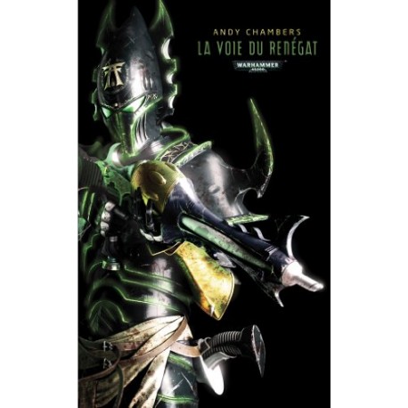 WARHAMMER 40000 LA VOIE DU RENEGAT