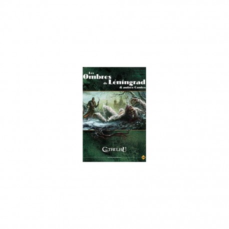 L'APPEL DE CTHULHU LES OMBRES DE LENINGRAD & AUTRES CONTES