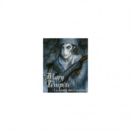 Mary Tempête : La Pirate Des Caraibes
