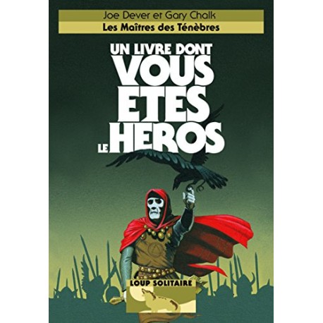 UN LIVRE DONT VOUS ETES LE HEROS LES MAITRES DES TENEBRES
